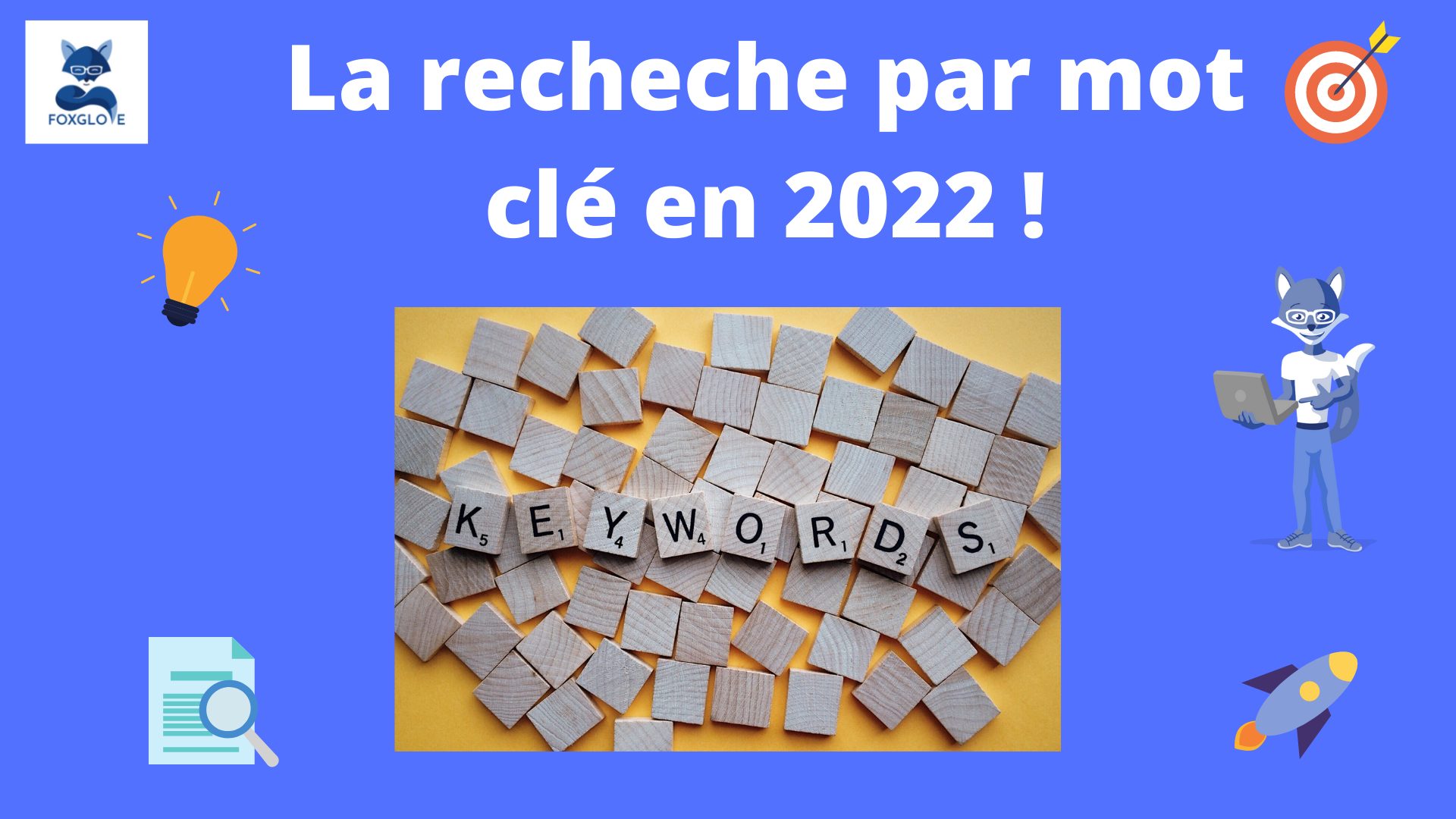 La recherche par mot clé est elle toujours pertinente en 2022 dans votre stratégie SEO ?