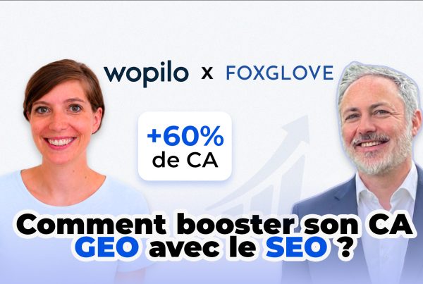 Webinar Wopilo x Foxglove Webinar Foxglove et Wopilo animé par Olivier Job et Valentine Rougier