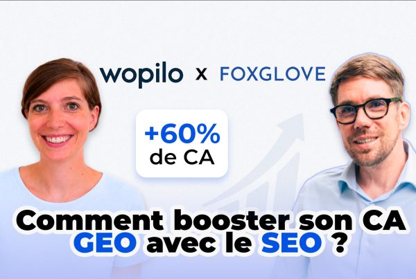 Webinar Wopilo x Foxglove Webinar Foxglove et Wopilo animé par Sebastien Barry et Valentine Rougier